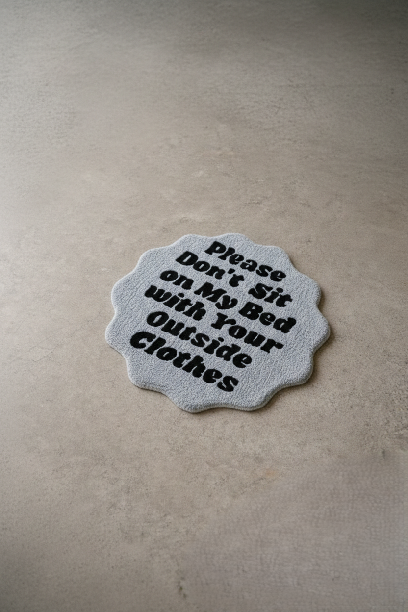 Don't Sit On My Bed Rug
